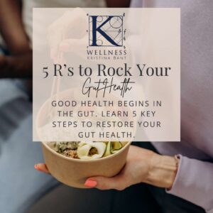 KWellness 5 R's to Rock Your Gut Health
